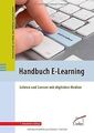 Handbuch E-Learning: Lehren und Lernen mit digitalen Med... | Buch | Zustand gut