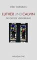 Luther und Calvin. Die Große Verwirrung von Eric Vo... | Buch | Zustand sehr gut
