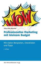 Professionelles Marketing mit kleinem Budget | Urban Kilian Wissmeier | Buch