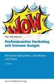 Professionelles Marketing mit kleinem Budget | Urban Kilian Wissmeier | Buch