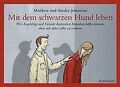 Mit dem schwarzen Hund leben: Wie Angehörige und Freunde... | Buch | Zustand gut