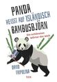 »Panda« heißt auf Isländisch »Bambusbjörn«: Die schönsten Wörter der Welt Tripol