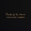 Leonard Cohen. Thanks For The Dance. CD. 