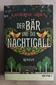 Der Bär und die Nachtigall von Katherine Arden (2019, Taschenbuch), NEU