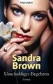 Unschuldiges Begehren Roman Sandra Brown Taschenbuch 256 S. Deutsch 2012
