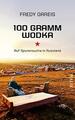 100 Gramm Wodka von Fredy Gareis, 2017, neuwertig,