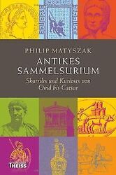 Antikes Sammelsurium: Skurriles und Kurioses von Ov... | Buch | Zustand sehr gutGeld sparen & nachhaltig shoppen!