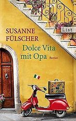 Dolce Vita mit Opa von Fülscher, Susanne | Buch | Zustand sehr gutGeld sparen & nachhaltig shoppen!
