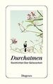 Durchatmen: Geschichten über Gelassenheit (detebe) ... | Buch | Zustand sehr gut