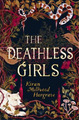 Kiran Millwood Hargrave The Deathless Girls (Taschenbuch)