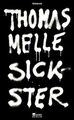 Sickster von Melle, Thomas | Buch | Zustand gut