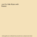 Just For Kids: Rhyme with Reason, Page, Ms. Laura Jane