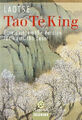 Tao Te King: Eine zeitgemäße Version für westliche Leser Peter Kobbe Buch