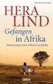 Gefangen in Afrika von Hera Lind (2012, Taschenbuch)