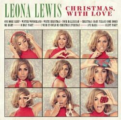 LEONA LEWIS - CHRISTMAS WITH LOVE / CD ALBUM / NEUF SOUS BLISTER D'ORIGINE