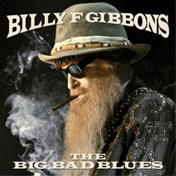 Billy F Gibbons The Big Bad Blues (CD) Album