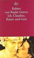 Ich, Claudius, Kaiser und Gott von Graves, Robert von Ranke | Buch | Zustand gut