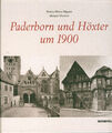 Paderborn und Höxter um 1900 : in Aufnahmen der Königlich Preußischen Messbildst