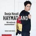 Haymatland: Wie wollen wir zusammenleben?: 1 CD von Haya... | Buch | Zustand gut