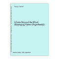 A Lake Beyond the Wind (Emerging Voices (Paperback)) Yakhlif, Yahya: