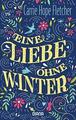 Eine Liebe ohne Winter von Carrie Hope Fletcher (2018, Taschenbuch)