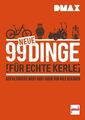 DMAX 99 neue Dinge für echte Kerle: Der ultimative Must-Have-Guide von Rolf Deil