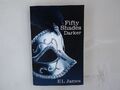 Fifty Shades Darker: The #1 Sunday Times bestseller (Fifty Shades, 2) Ja 1227614