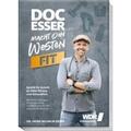 Esser, Heinz-Wilhelm: Doc Esser macht den Westen fit