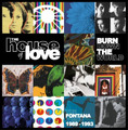 The House of Love Burn Down the World (CD) Box Set