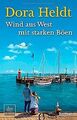 Wind aus West mit starken Böen: Roman von Heldt, Dora | Buch | Zustand gut