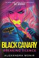 Black Canary: Breaking Silence, Alexandra Monir