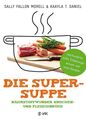 Die Super-Suppe Nährstoffwunder Knochen- und Fleischbrühe: Jahrhunderteal 211703