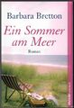 Ein Sommer am Meer,  Barbara Bretton,  Roman,  Liebe, Weltbild 2003, Taschenbuch