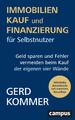 Immobilienkauf und -finanzierung für Selbstnutzer | Gerd Kommer | Deutsch | Buch