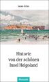 Historie von der schönen Insel Helgoland | James Krüss | Taschenbuch | 120 S.