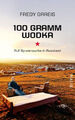 100 Gramm Wodka|Fredy Gareis|Broschiertes Buch|Deutsch