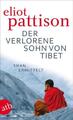 Der verlorene Sohn von Tibet Eliot Pattison