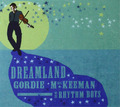 Gordie MacKeeman and His Rhythm Boys Dreamland (CD) Album