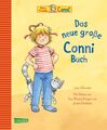 Liane Schneider Conni-Bilderbücher: Das neue große Conni-Buch