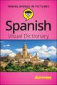 The Experts at Dummies | Spanish Visual Dictionary For Dummies | Taschenbuch