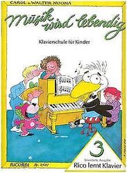 Musik wird lebendig: Rico lernt Klavier 3 von Wal... | Buch | Zustand akzeptabelGeld sparen & nachhaltig shoppen!