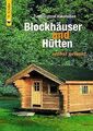 Blockhäuser und Hütten selbst gebaut von Sven-Gunna... | Buch | Zustand sehr gut