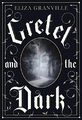Gretel and the Dark by Granville, Eliza 0241146453 FREE Shipping