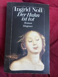 Der Hahn ist Tod Roman von Ingrid Noll