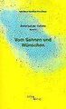 Vom Sehnen und Wünschen von Udo Baer, Gabriele Fr... | Buch | Zustand akzeptabel