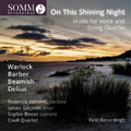 Peter Warlock On This Shining Night: Music for Voice and String Quartet (CD)