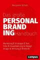 Das große Personal-Branding-Handbuch