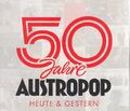 50 JAHRE AUSTROPOP - Heute & Gestern - 2CD-Sampler