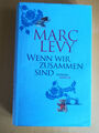Marc Levy,Wenn wir zusammen sind,Buch