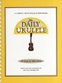 The Daily Ukulele | 365 Songs for Better Living | Englisch | Taschenbuch | Buch